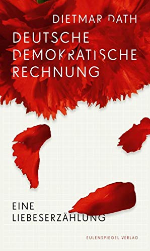 Deutsche Demokratische Rechnung: Eine Liebeserzählung von Eulenspiegel